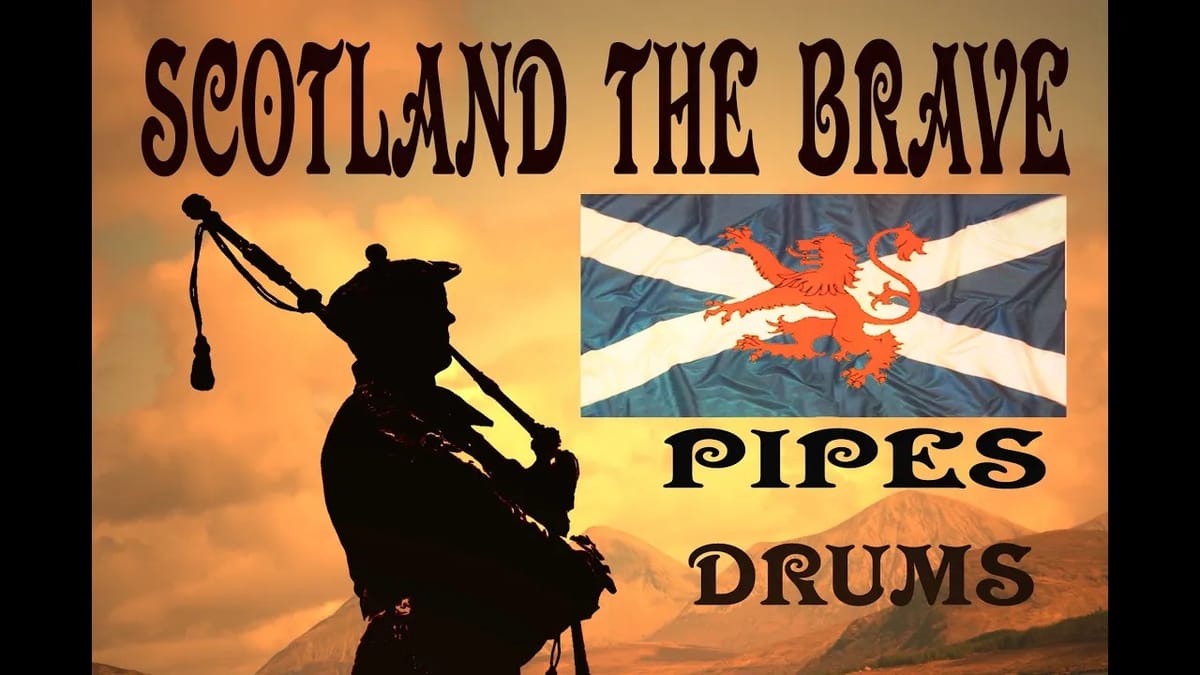 Scotland the Brave | 勇敢的苏格兰