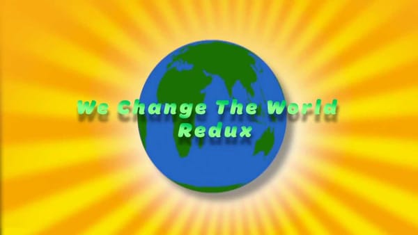 We Change the World