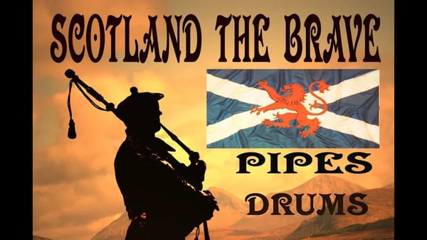 Scotland the Brave | 勇敢的苏格兰